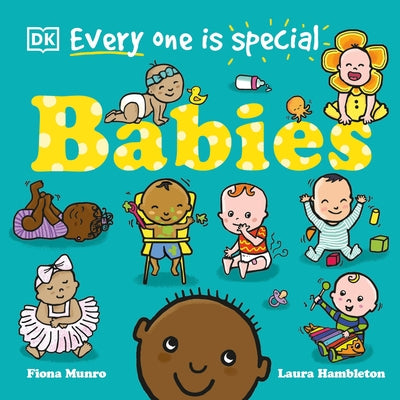 Everyone Is Special: Babies by DK