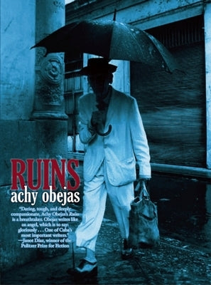 Ruins by Obejas, Achy