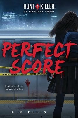 Perfect Score (Hunt a Killer, Original Novel) by Ellis, A. M.