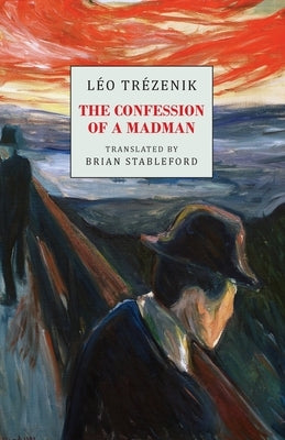 The Confession of a Madman by Trézenik, Léo