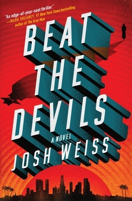 Beat the Devils by Weiss, Josh