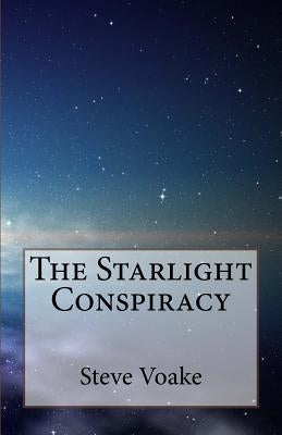 The Starlight Conspiracy by Voake, Steve