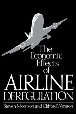 The Economic Effects of Airline: Deregulation Amer. Psychiatric Assn by Morrison, Steven