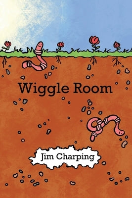 Wiggle Room by Charping, Jim