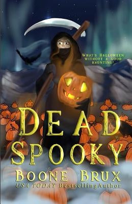 Dead Spooky: A Novella by Humphreys, Ravyn