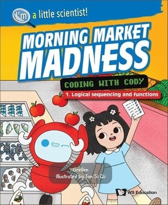 Morning Market Madness: Coding with Cody by Grellen