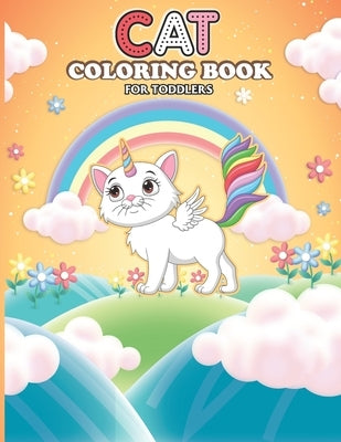 Cat Coloring Book For Toddlers: Coloring Book For Kids Ages 4-8 Cute Cat Coloring Book For Toddlers Kittens Coloring Book For Toddlers 2-4 Years Girls by Rrr, Polen