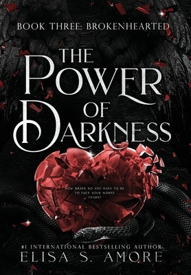 Brokenhearted: The Power Of Darkness by Amore, Elisa S.