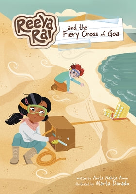 Reeya Rai and the Fiery Cross of Goa by Amin, Anita Nahta