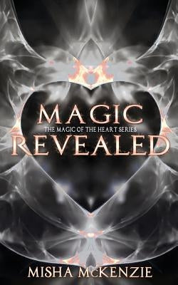 Magic Revealed by McKenzie, Misha