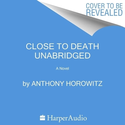 Close to Death by Horowitz, Anthony