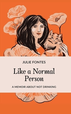 Like a Normal Person by Fontes, Julie