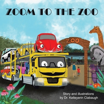 Zoom to the Zoo by Clabaugh, Kelleyerin