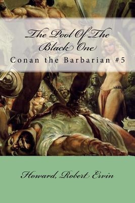 The Pool Of The Black One: Conan the Barbarian #5 by Mybook