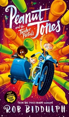 Peanut Jones and the Twelve Portals by Biddulph, Rob