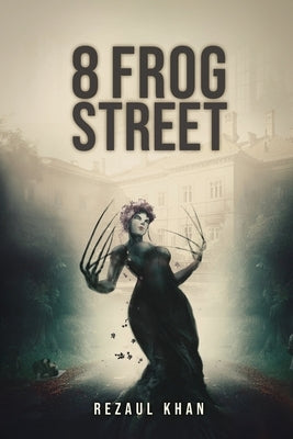 8 Frog Street by Khan, Rezaul