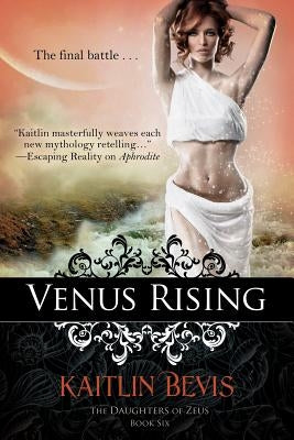 Venus Rising by Bevis, Kaitlin