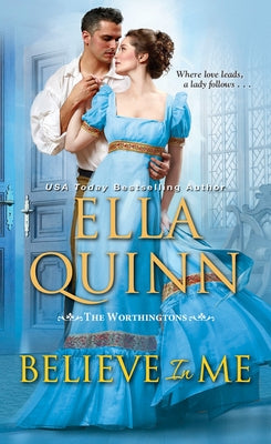 Believe in Me: A Humorous Historical Regency Romance by Quinn, Ella