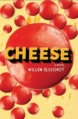 Cheese by Elsschot, Willem