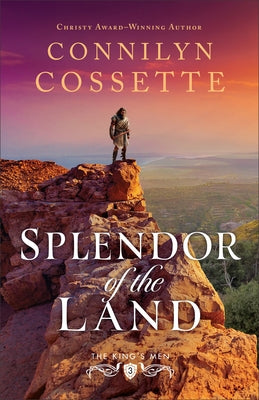 Splendor of the Land by Cossette, Connilyn