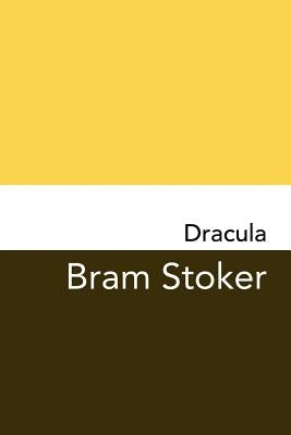 Dracula: Original and Unabridged by Stoker, Bram