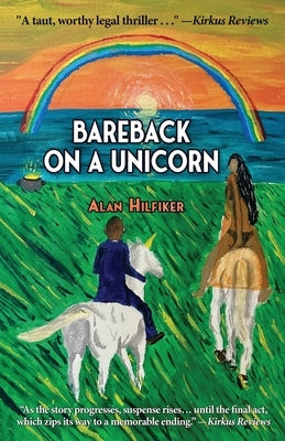 Bareback on a Unicorn by Hilfiker, Alan