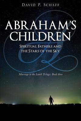 Abraham's Children by Schaff, David P.