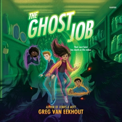 The Ghost Job by Van Eekhout, Greg