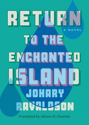 Return to the Enchanted Island by Ravaloson, Johary