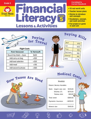 Financial Literacy Lessons and Activities, Grade 5 - Teacher Resource by Evan-Moor Corporation