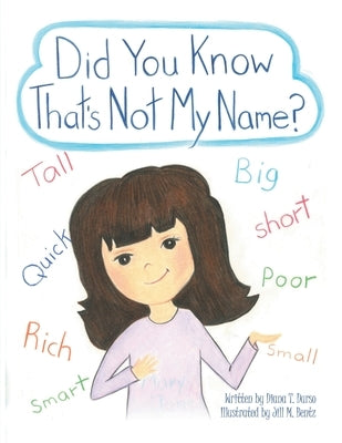 Did You Know That's Not My Name? by Durso, Diana T.