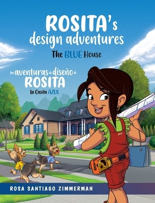 Rosita's Design Adventures: Las Aventuras de Dise?o de Rosita by Santiago Zimmerman