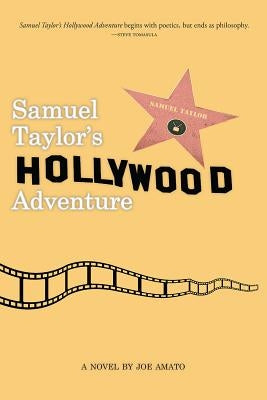 Samuel Taylor's Hollywood Adventure by Amato, Joe