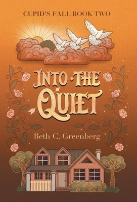 Into the Quiet by Greenberg, Beth C.