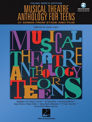 Musical Theatre Anthology for Teens: Young Men's Edition [With 2 CDs] by Hal Leonard Corp