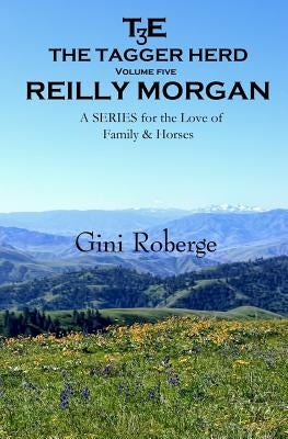 The Tagger Herd: Reilly Morgan by Roberge, Gini