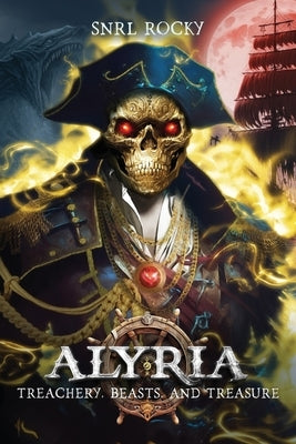 Alyria: Treachery, Beasts, and Treasure by Thomas, Gerrod