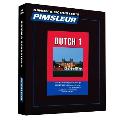 Pimsleur Dutch Level 1 CD: Learn to Speak and Understand Dutch with Pimsleur Language Programs by Pimsleur