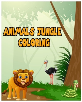 Animals Jungle Coloring: Animals Coloring Book by Karbooks