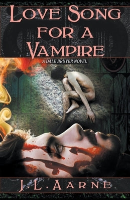 Love Song for a Vampire by Aarne, J. L.