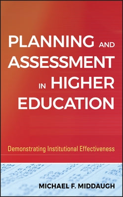 Planning and Assessment in HE by Middaugh, Michael F.