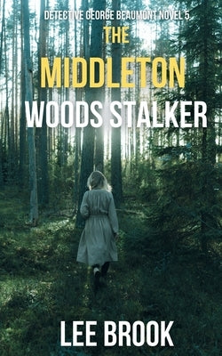 The Middleton Woods Stalker by Brook