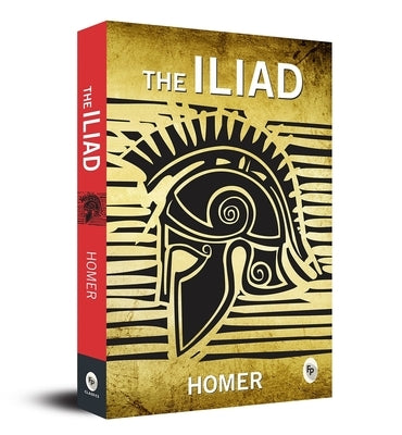 The Iliad by Homer