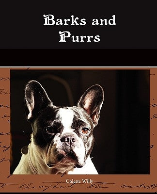 Barks and Purrs by Colette