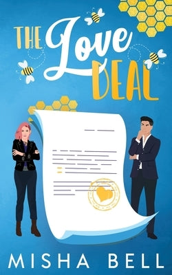 The Love Deal: An Enemies-to-Lovers Workplace Romantic Comedy by Bell, Misha