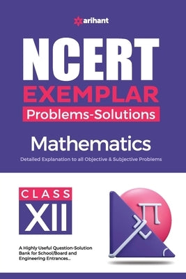 NCERT Exemplar Problems-Solutions Mathematics class 12th by Singh, Ankesh Kumar