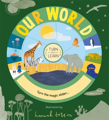 Turn and Learn: Our World by Otter, Isabel