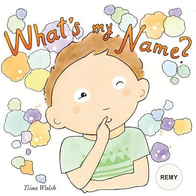 What's my name? REMY by Virta, Anni