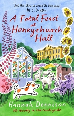 A Fatal Feast at Honeychurch Hall by Dennison, Hannah