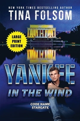 Yankee in the Wind (Code Name Stargate #3) by Folsom, Tina